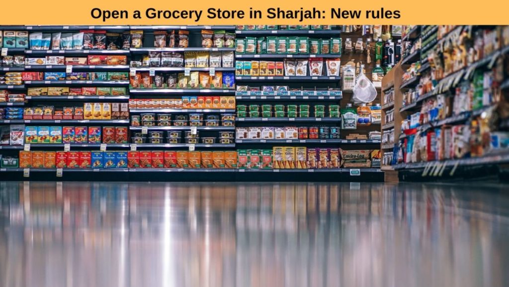 How-to-Open-a-Grocery-Store-in-Sharjah