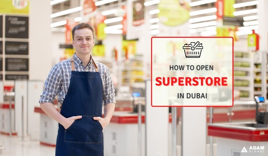 How-to-Open-a-Supermarket-in-Dubai