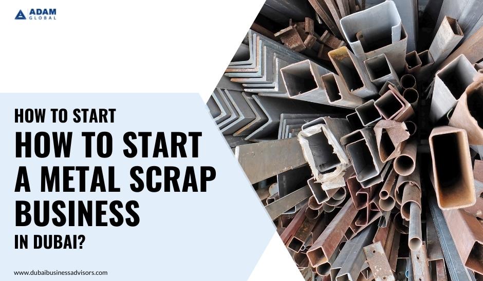 How-to-Start-a-Metal-Scrap-Business-in-Dubai