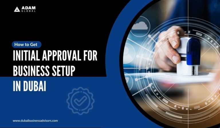 How-to-Get-Initial-Approval-for-Business-Setup-in-Dubai