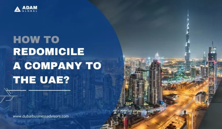 <strong>How to Redomicile a Company to the UAE?</strong> 