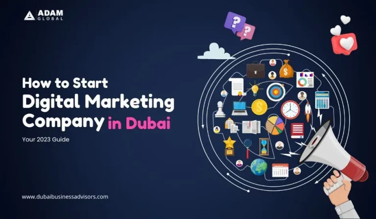 <strong>How to Start a Digital Marketing Company in Dubai? Your 2023 Guide</strong>