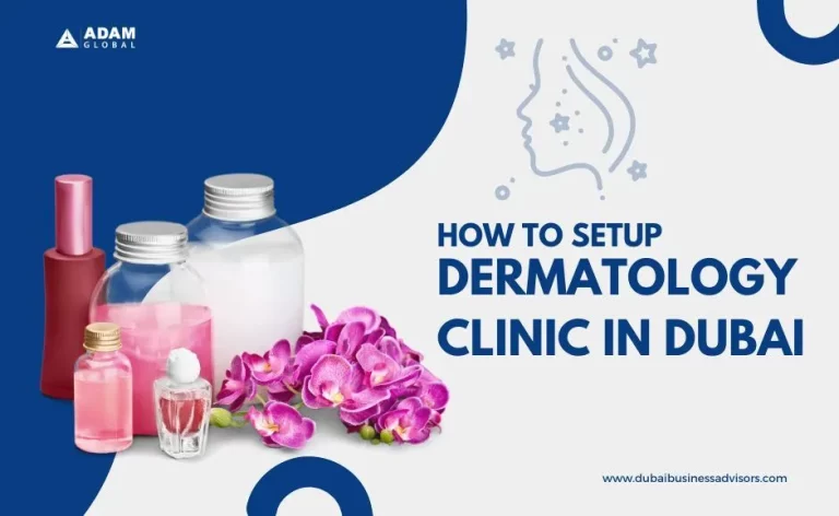 <strong>How to Set up a Dermatology Clinic in Dubai</strong> 