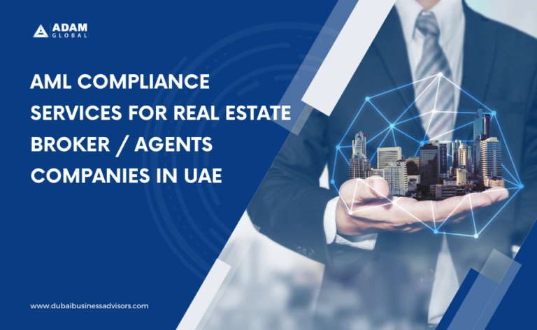 <strong>AML compliance services for real estate broker/agents companies in UAE</strong>