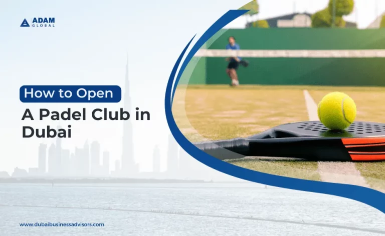 <strong>How to Open a Padel Club in Dubai</strong> 