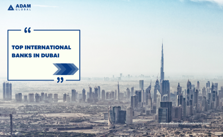 Top 10 International Banks in Dubai – All You Need to Know in 2023