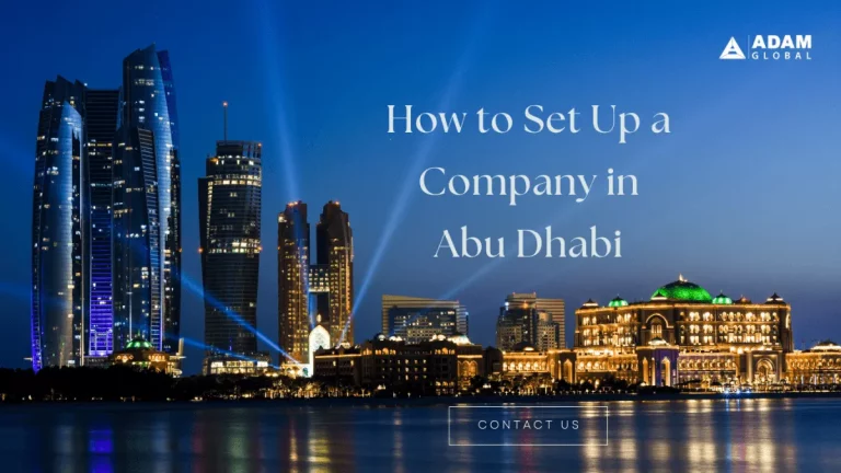 How to Set Up a Company in Abu Dhabi #LatestUpdate 2023