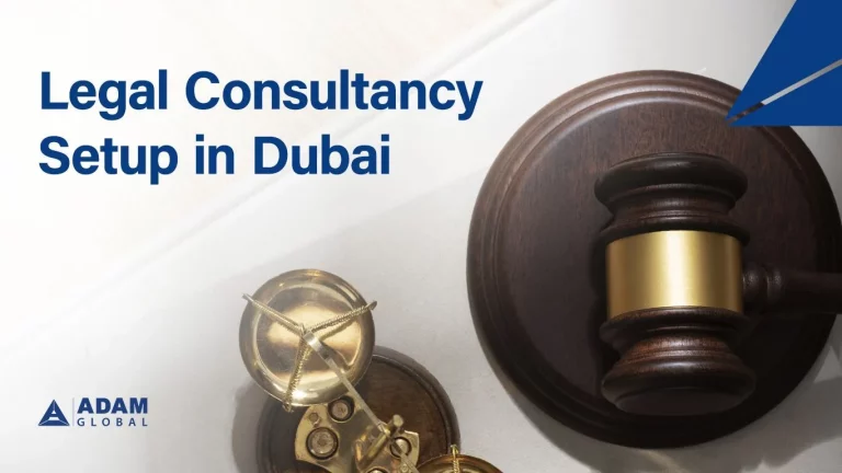 How to Start a Legal Consultancy Business in Dubai – A Complete Guide